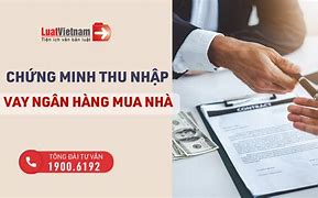 Chứng Minh Thu Nhập Khi Vay Ngân Hàng